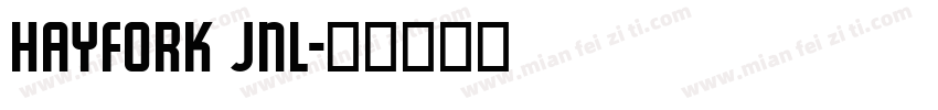 HAYFORK JNL字体转换